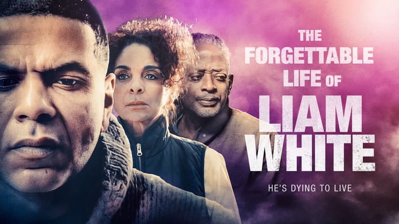 The Forgettable Life of Liam White still