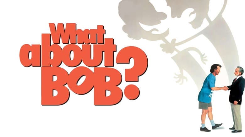 What About Bob? still