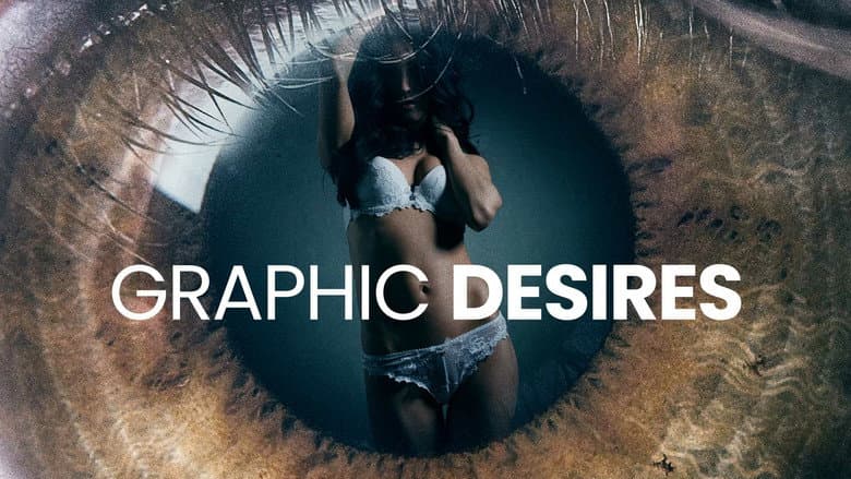 Graphic Desires still