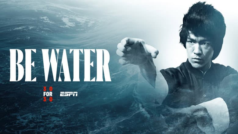 Be Water still
