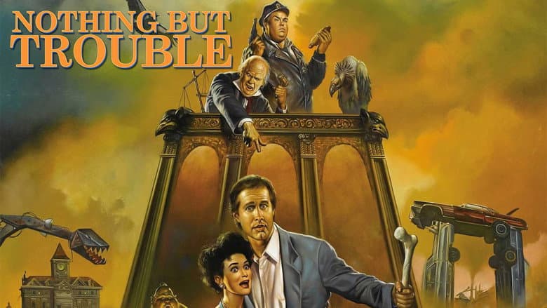Nothing but Trouble still
