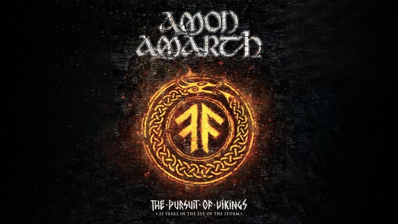 Amon Amarth: The Pursuit of Vikings: 25 Years In The Eye of the Storm still