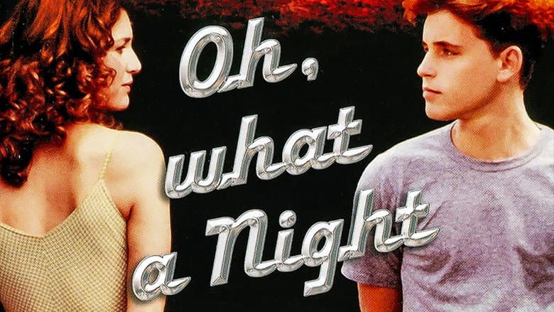 Oh, What a Night still
