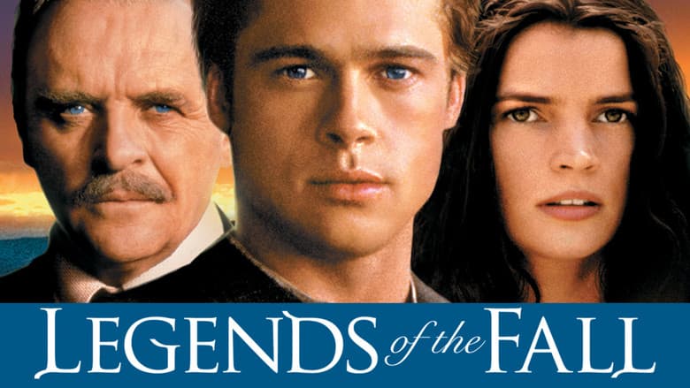 Legends of the Fall still