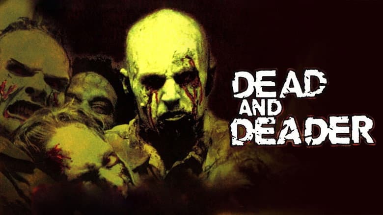 Dead and Deader still