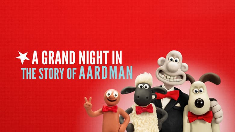 A Grand Night In: The Story of Aardman still