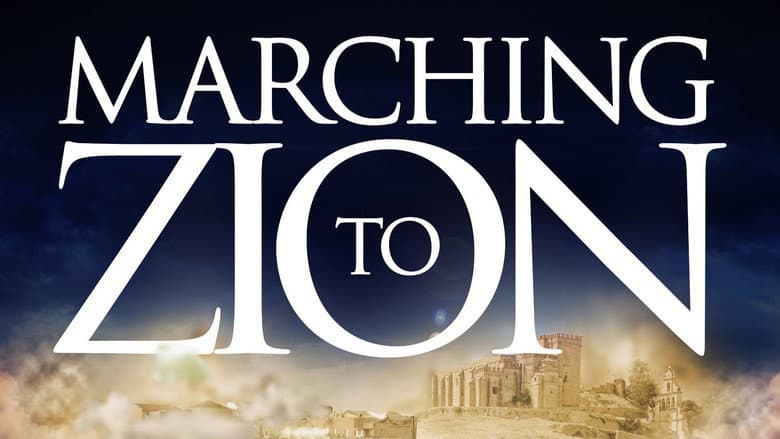 Marching to Zion still