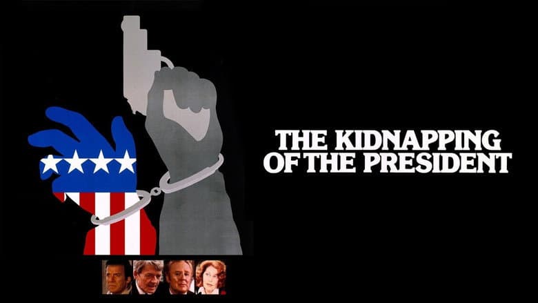 The Kidnapping of the President still