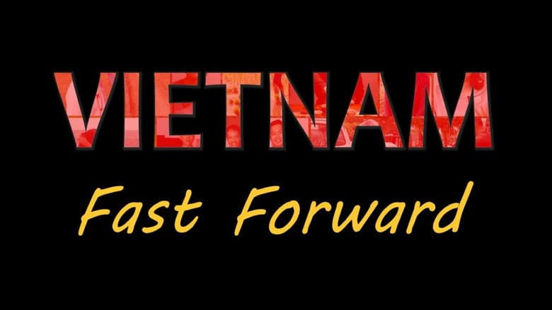 Vietnam: Fast Forward still