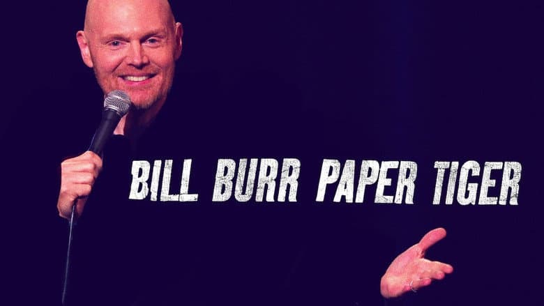 Bill Burr: Paper Tiger still