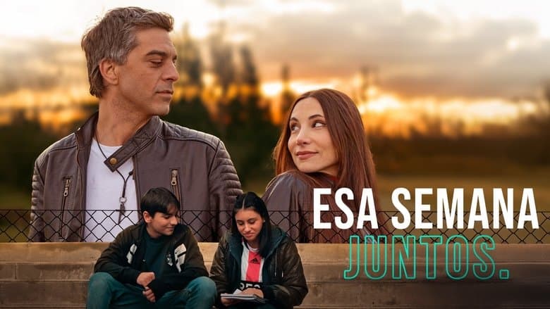 Esa semana juntos still