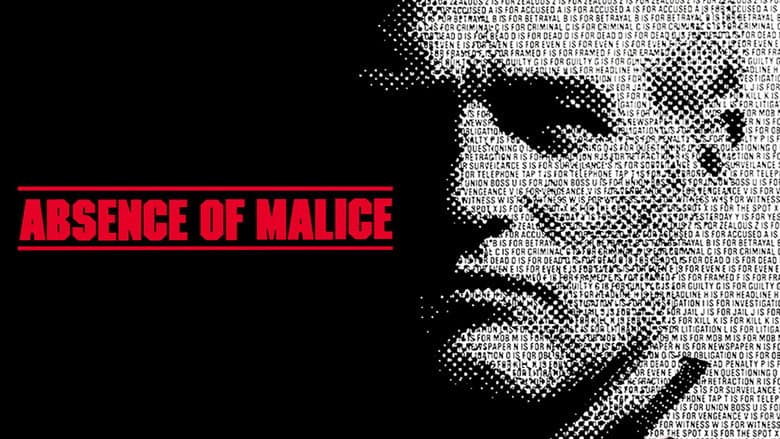 Absence of Malice still