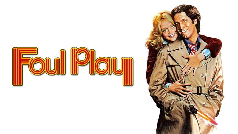 Foul Play still