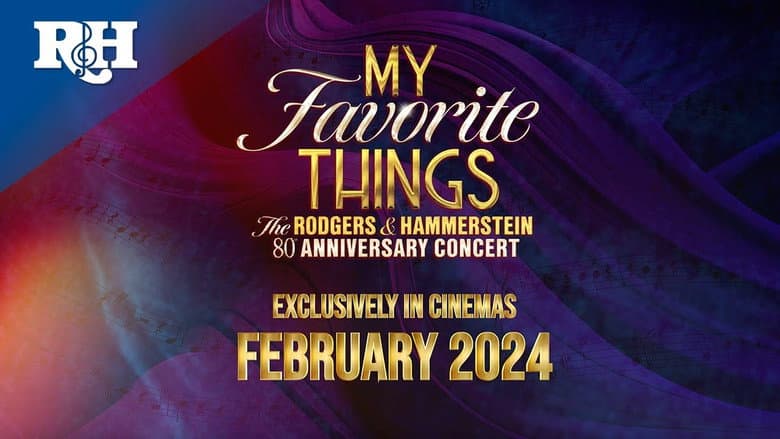 My Favorite Things: The Rodgers & Hammerstein 80th Anniversary Concert still