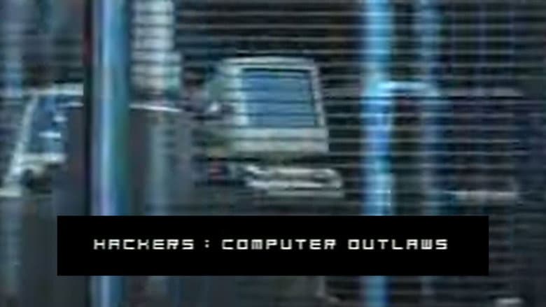 Hackers: Computer Outlaws still