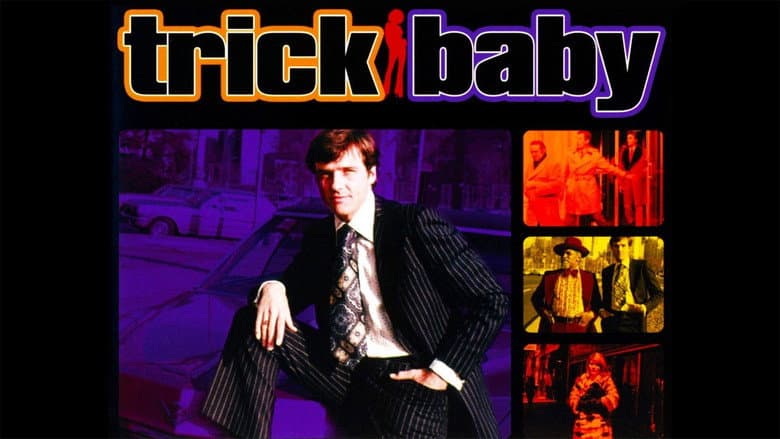 Trick Baby still
