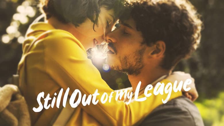 Still Out of My League still