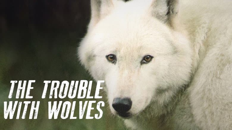 The Trouble with Wolves still