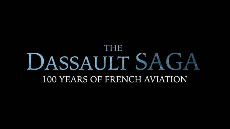 The Dassault Saga: One Hundred Years of French Aviation still