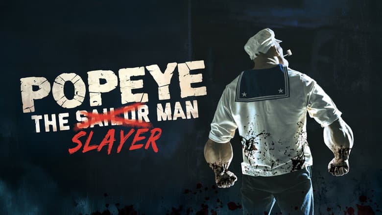 Popeye the Slayer Man still