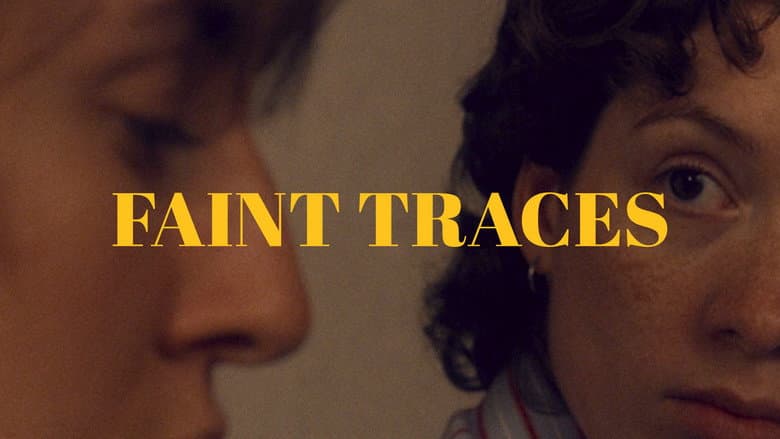 Faint Traces still