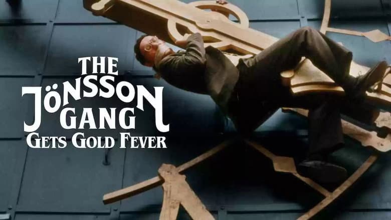 The Jönsson Gang Gets Gold Fever still