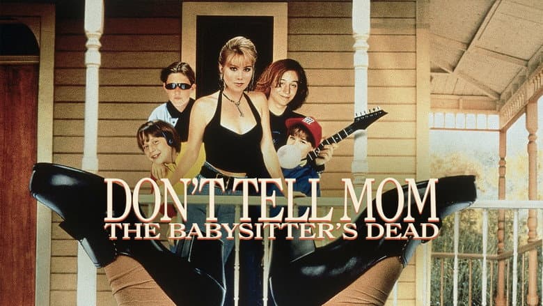 Don't Tell Mom the Babysitter's Dead still