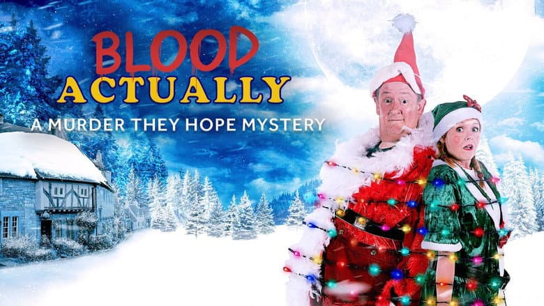 Blood Actually: A Murder, They Hope Mystery still