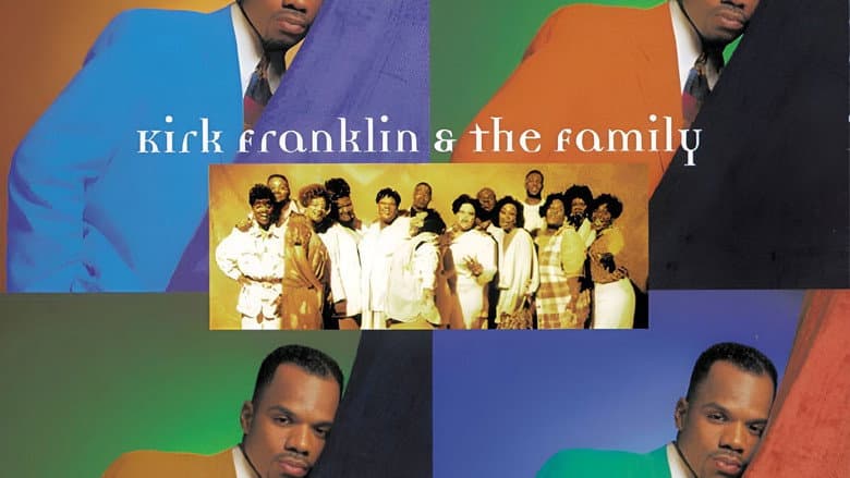 Kirk Franklin & The Family: Whatcha Lookin' 4 still