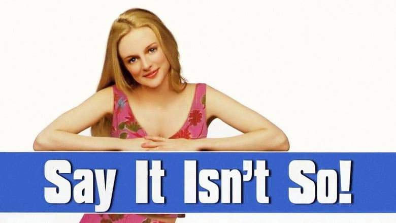 Say It Isn't So still