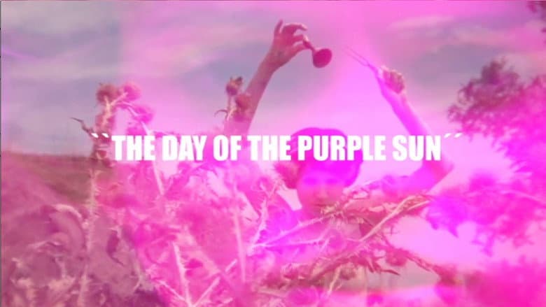 The Day of the Purple Sun: Part I still