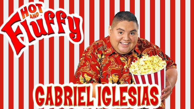 Gabriel Iglesias: Hot and Fluffy still