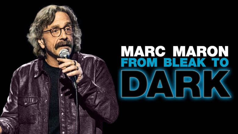 Marc Maron: From Bleak to Dark still