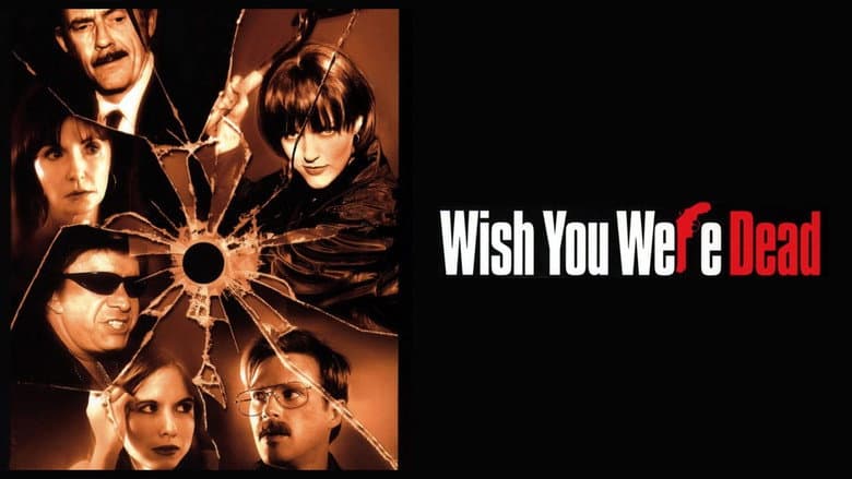 Wish You Were Dead still