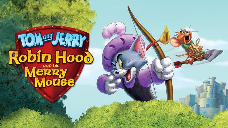 Tom and Jerry: Robin Hood and His Merry Mouse still