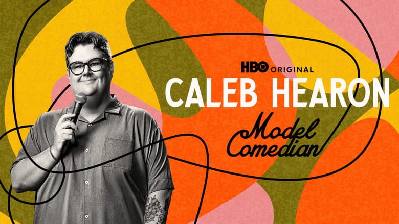 Caleb Hearon: Model Comedian still