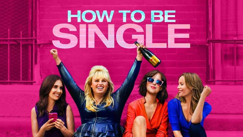 How to Be Single still
