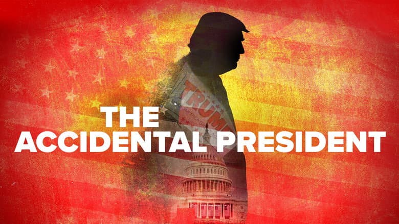 The Accidental President still
