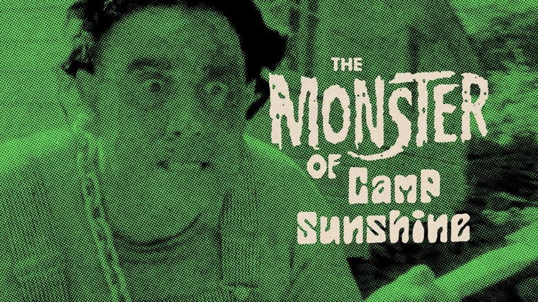 The Monster of Camp Sunshine or How I Learned to Stop Worrying and Love Nature still