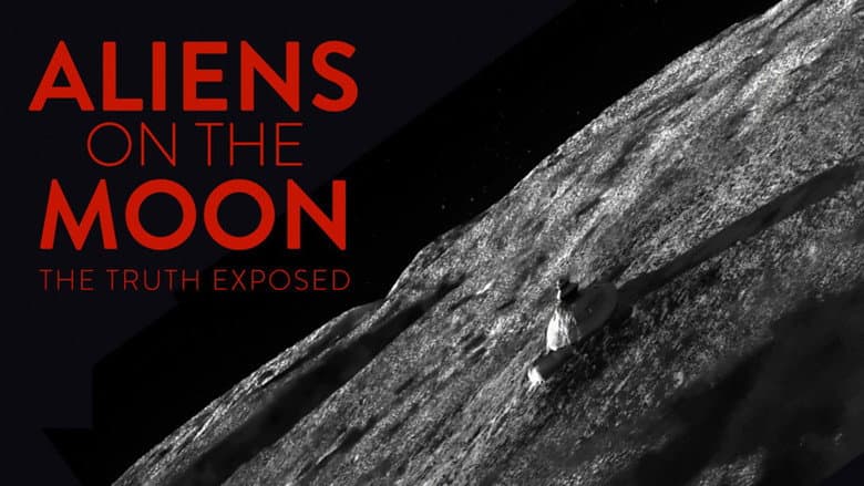 Aliens on the Moon: The Truth Exposed still